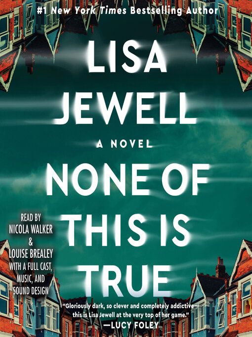 Title details for None of This is True by Lisa Jewell - Available